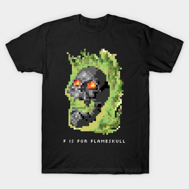 F is for Flameskull T-Shirt by ClarkStreetPress